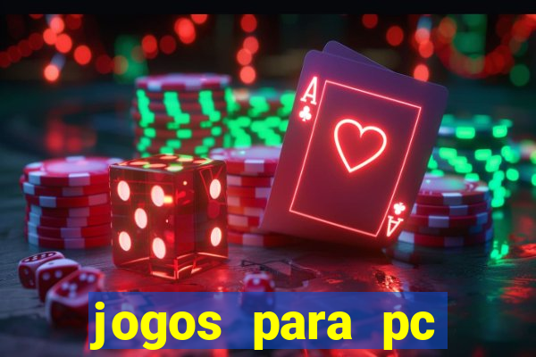 jogos para pc gratis windows 7